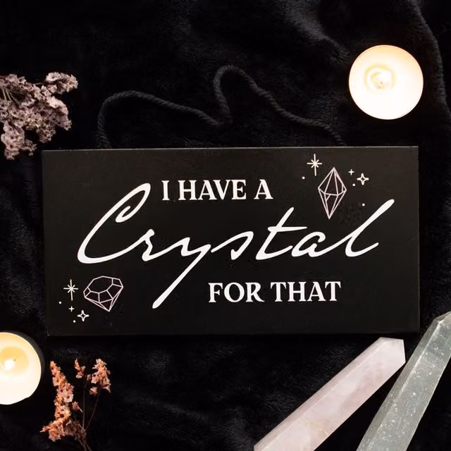 Kingsbury Gifts I Have a Crystal for That Witchy Hanging Sign, Black Wood Wall Plaque