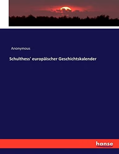 Schulthess' European History Calendar by Hansebooks, Blue Paper Edition