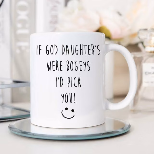 60 Second Makeover Limited If God Daughters Were Bogeys I'd Pick You Mug, White
