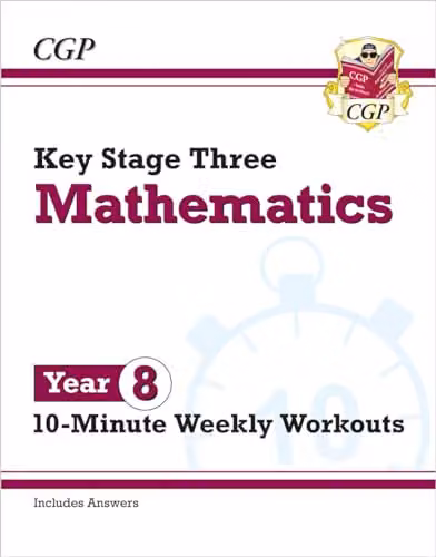 CGP KS3 Year 8 Maths 10-Minute Weekly Workouts School Paper Book