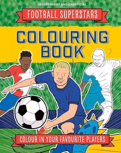 Football Superstars Colouring Book by Welbeck Children's Books, Multicolour