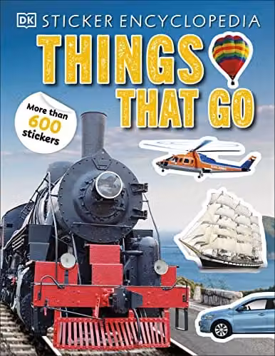 DK Sticker Encyclopedia Things That Go Multicolour Paper Sticker Book with Over 600 Stickers