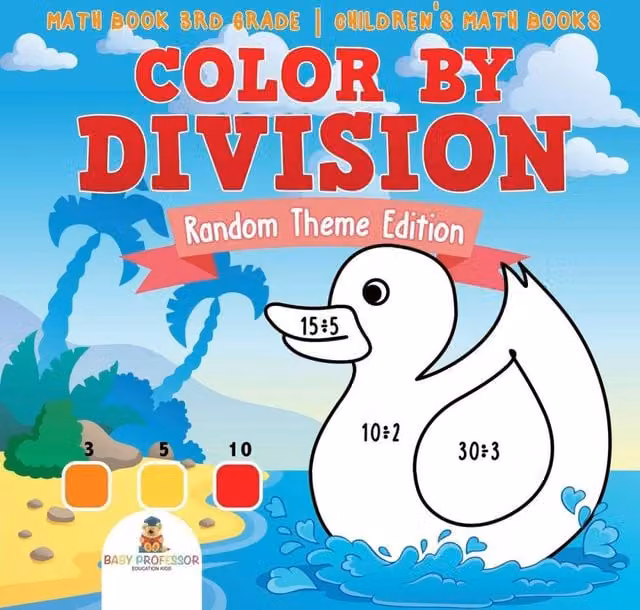 Baby Professor Color by Division: Random Theme Edition Multicolour Math Book for 3rd Grade Children