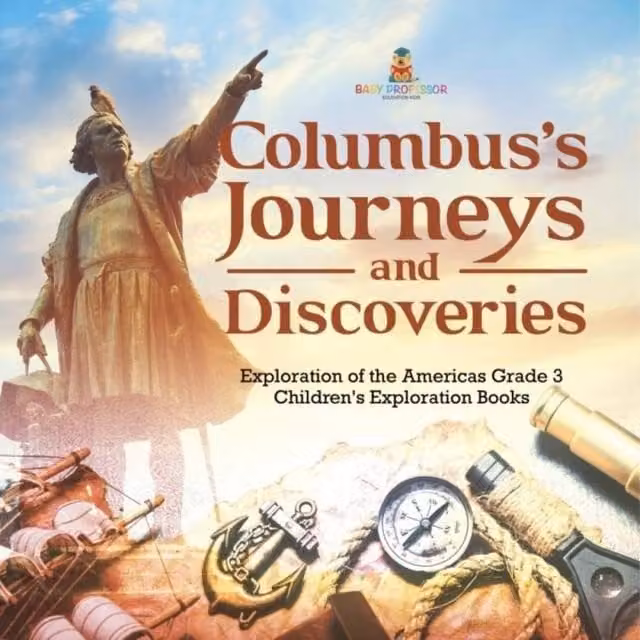 Baby Professor Columbus's Journeys and Discoveries Exploration of the Americas Multicolour Paper Book
