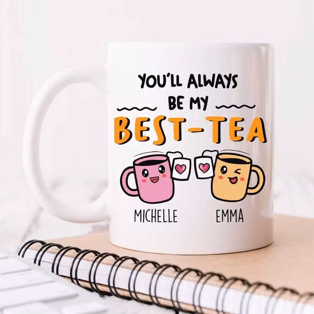 60 SECOND MAKEOVER Personalised You'll Always Be My Best-Tea Any Name Ceramic Mug in White