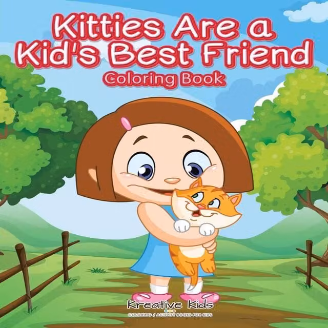Kreative Kids Kitties Are A Kid's Best Friend Multicolour Childrens Coloring Book Paperback