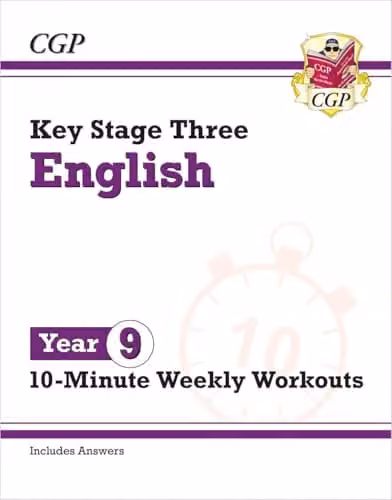 CGP KS3 Year 9 English 10-Minute Weekly Workouts