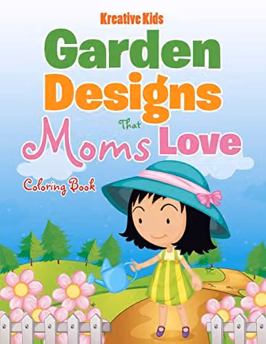 Kreative Kids Garden Designs That Moms Love Colouring Book for Adults, Multicolour