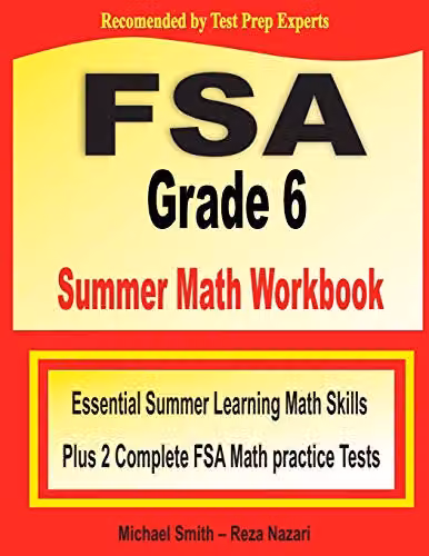 Math Notion FSA Grade 6 Summer Math Workbook with Two Complete Practice Tests – 1