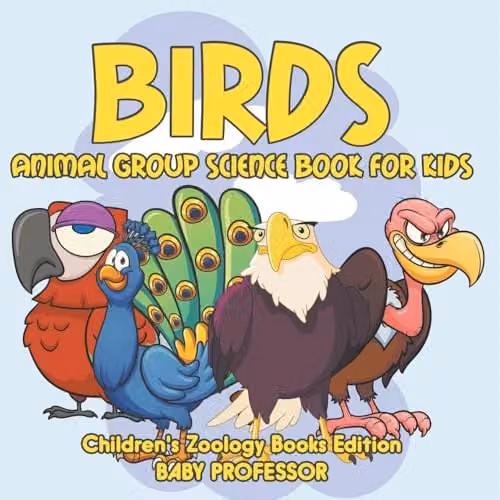 Baby Professor Birds: Animal Group Science Book for Kids, Multicolour, 21.59 x 21.59 cm