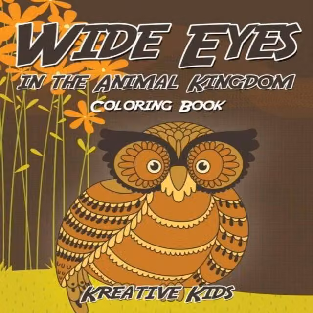 Kreative Kids Wide Eyes in the Animal Kingdom Colouring Book, Multicolour Paperback