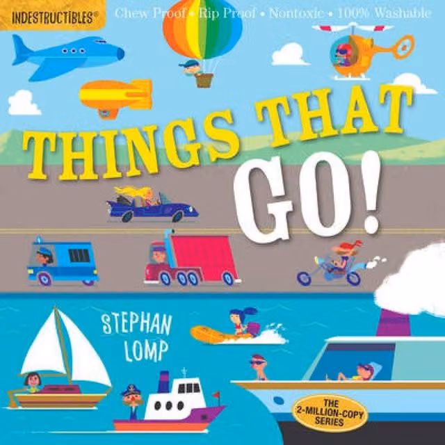 Indestructibles: Things That Go by Amy Pixton Multicolour Paperback Book