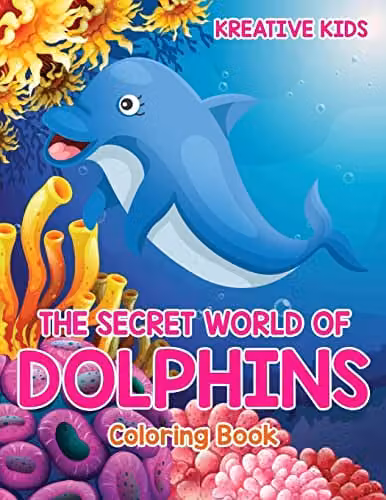 Kreative Kids The Secret World of Dolphins Colouring Book for Children, Multicolour, W: 27.94 cm, H: 27.94 cm