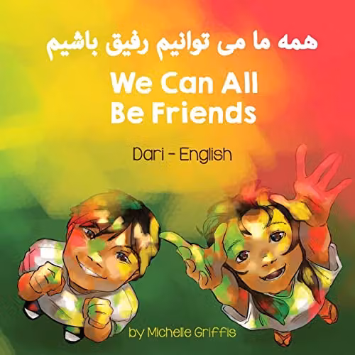 Language Lizard We Can All Be Friends Dari-English Bilingual Book, Multicolour