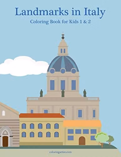 Landmarks in Italy Coloring Book for Kids 1 & 2 by Independently Published