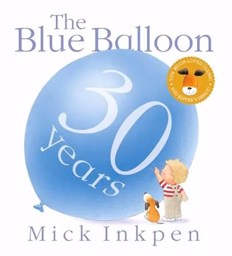 Kipper: The Blue Balloon by Hodder & Stoughton