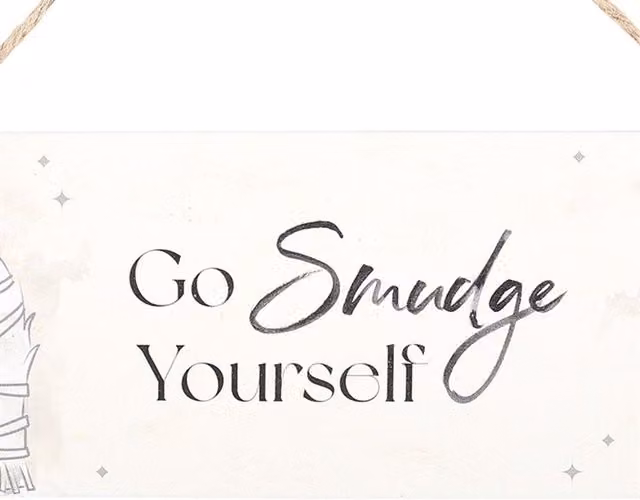 KDMK Smudge Yourself White Wooden Hanging Sign with Typography