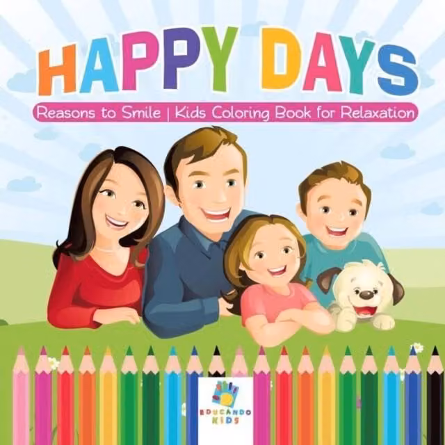 Educando Kids Happy Days Reasons to Smile Kids Colouring Book, Multicolour