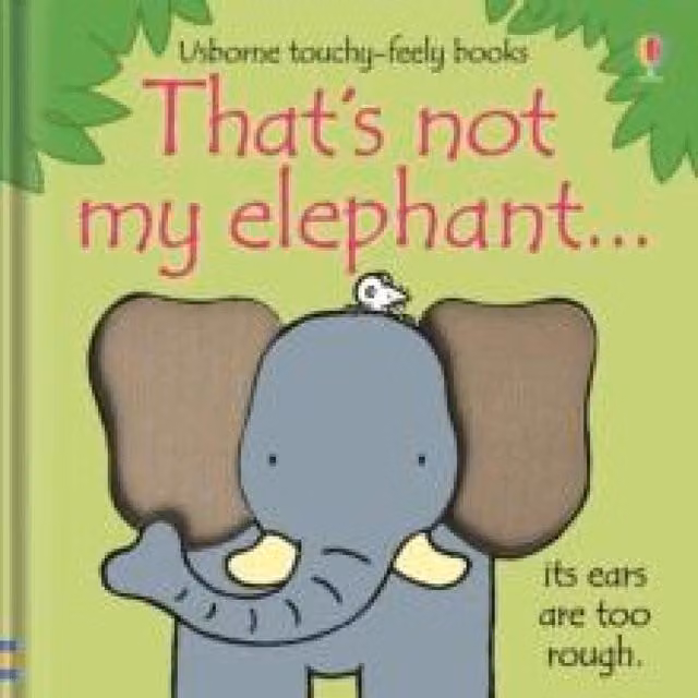 Fiona Watt That's Not My Elephant Multicolour Board Book