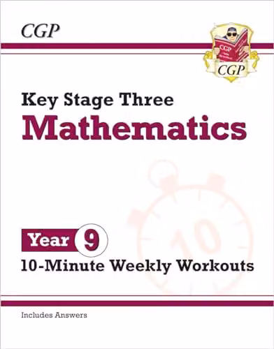 CGP KS3 Year 9 Maths 10-Minute Weekly Workouts School Paper Book