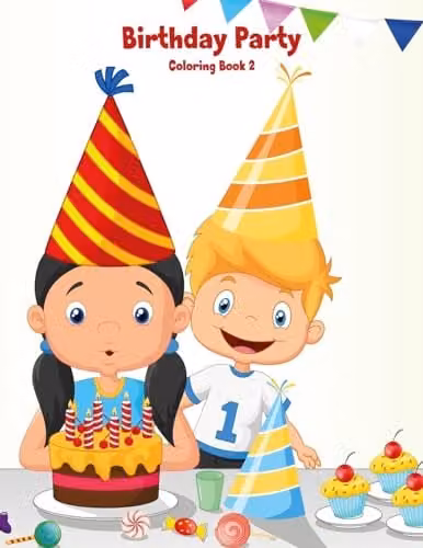 Birthday Party Coloring Book 2: Volume 2 Multicolour Childrens Book by Createspace