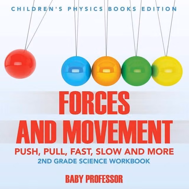Baby Professor Forces and Movement Educational Book for 2nd Grade, White and Multicolour