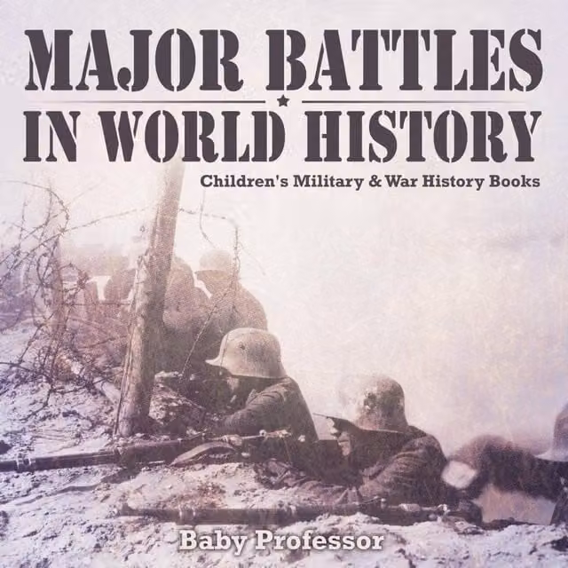 Baby Professor Major Battles in World History Children's Military War History Multicolour