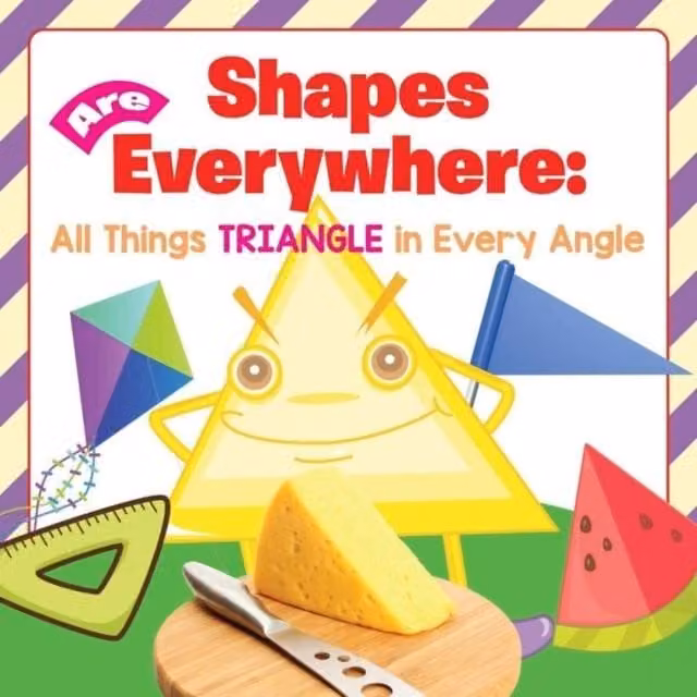 Baby Professor Shapes Are Everywhere: All Things Triangle in Every Angle Multicolour Paper Book