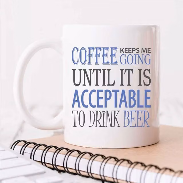 60 Second Makeover Coffee Keeps Me Going Until it is Acceptable to Drink Beer Mug in White Ceramic