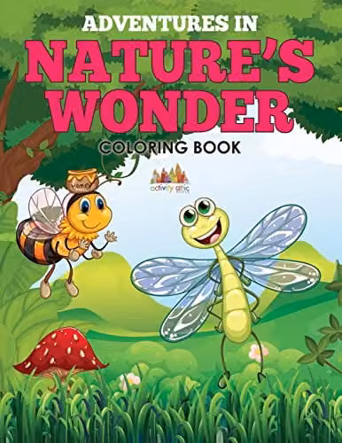 Activity Attic Books Adventures in Nature’s Wonder Coloring Book for Children W: 27.94 cm, H: 21.59 cm