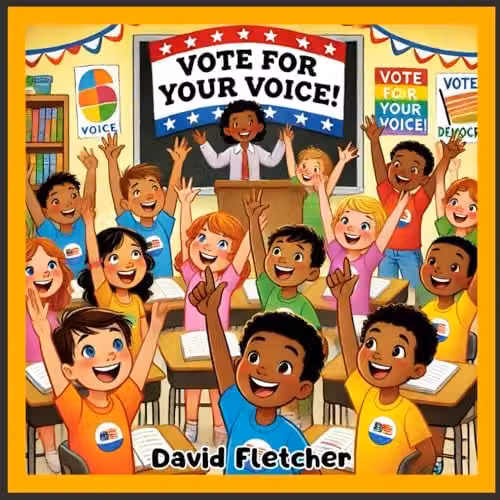 Vote For Your Voice: A Children's Picture Book about Voting and Elections by Majosta, Multicolour, 21.59 x 21.59 cm
