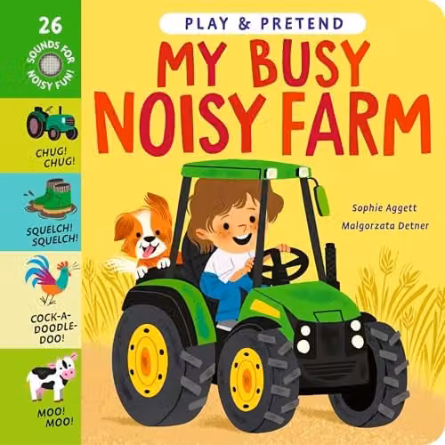 Little Tiger My Busy Noisy Farm Play and Pretend Multicolour Book