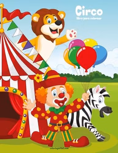 Circo Libro Para Colorear 1: Volume 1 Colouring Book for Children by Createspace