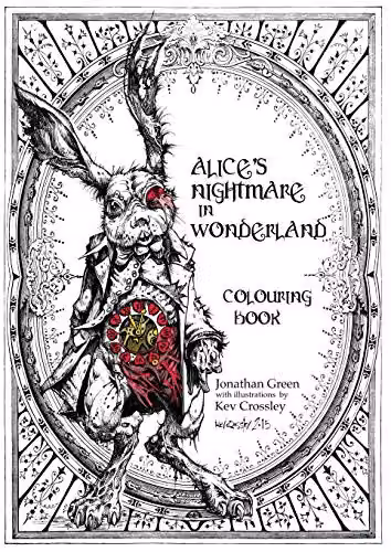 Alice's Nightmare in Wonderland Colouring Book 1 by Snowbooks for Adults