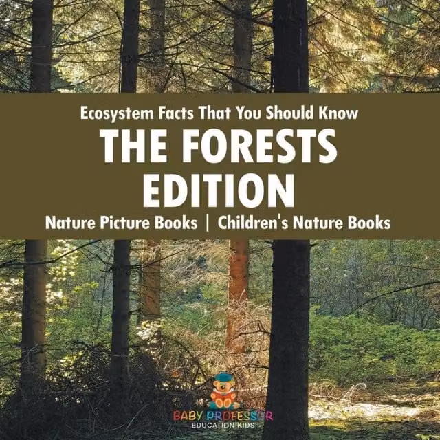 Baby Professor Ecosystem Facts That You Should Know - The Forests Edition in White