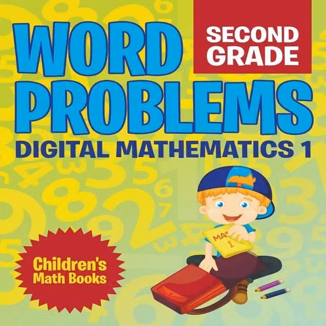 Baby Professor Word Problems Second Grade Digital Mathematics Childrens Math Book, Multicolour