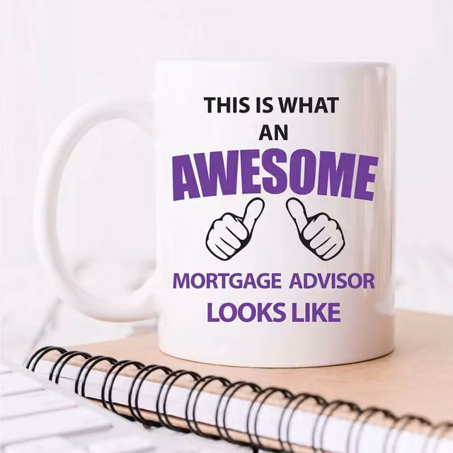 60 Second Makeover Limited This Is What An Awesome Mortgage Advisor Looks Like Mug, White – 1