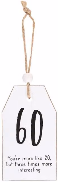 KDMK 60th Milestone Birthday Hanging Sentiment Wall Plaque, White