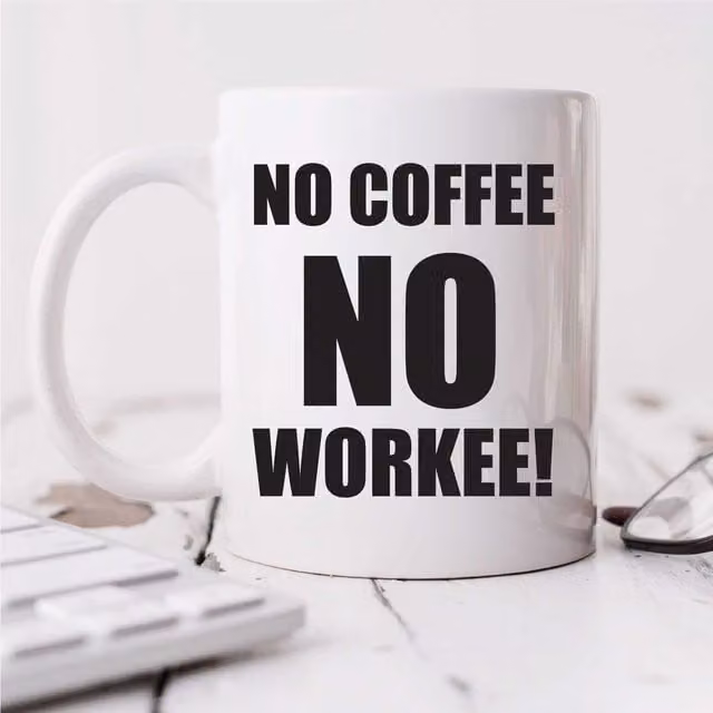 60 Second Makeover Limited No Coffee No Workee Ceramic Mug in White – 2