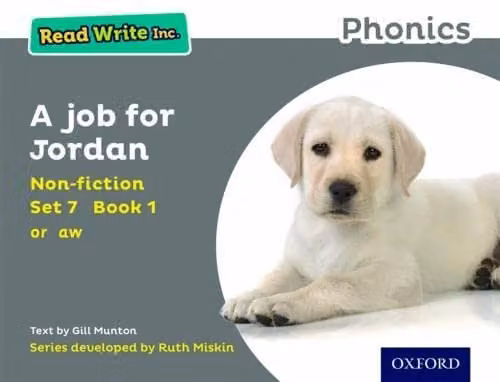 A Job for Jordan Read Write Inc. Phonics Grey Set 7 Non-fiction by Oxford University Press