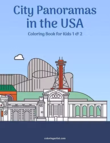 City Panoramas in the USA Coloring Book for Kids 1 & 2 by Independently Published