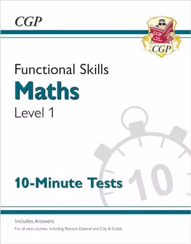 CGP Functional Skills Maths Level 1 - 10 Minute Tests