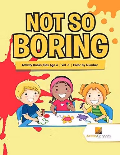 Not So Boring Activity Books for Kids Age 6 Vol 1 Colour By Number Multicolour