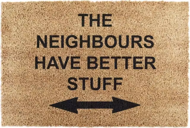 Artsy Mats Neighbours Have Better Stuff Doormat, Brown, Coir and Natural Rubber, Non-Slip and Weatherproof