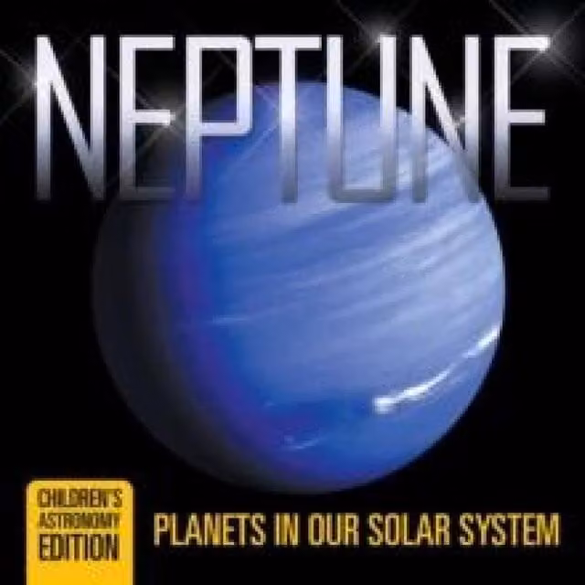 Baby Professor Neptune: Planets in Our Solar System Children's Astronomy Edition Multicolour Blue Paper Book