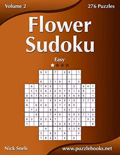 Flower Sudoku Easy Volume 2 with 276 Logic Puzzles by Createspace