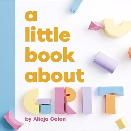 DK A Little Book About Grit by Alicja Colon Board Book