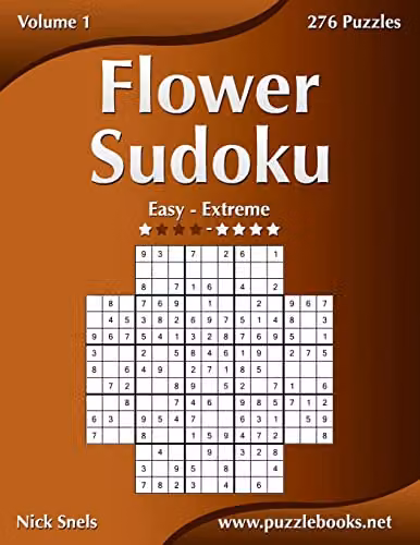 Flower Sudoku Volume 1: 276 Logic Puzzles from Easy to Extreme by Createspace