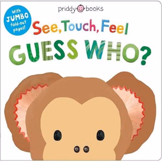 Priddy Books See, Touch, Feel: Guess Who? Multicolour Board Book with Jumbo Fold-out Pages