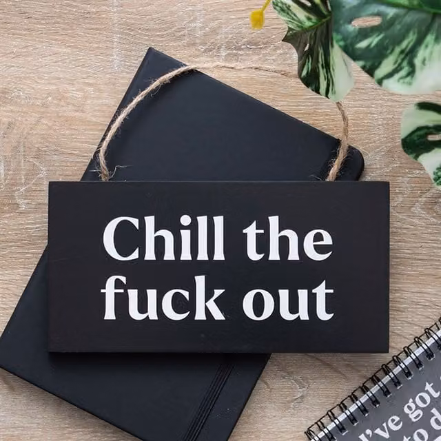 KDMK Chill The F*ck Out Cheeky Hanging Wall Plaque for Adults, Black Wood